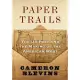 Paper Trails: The Us Post and the Making of the American West