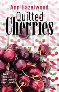在飛比找誠品線上優惠-Quilted Cherries: Fourth Novel