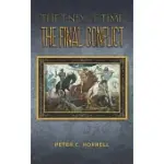 THE END OF TIME THE FINAL CONFLICT