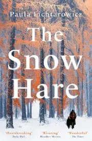 The Snow Hare by Paula Lichtarowicz (English) Paperback Book