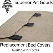 Superior Pet Goods Hessian Replacement Dog Bed Cover in XS,S,M,L & Jumbo