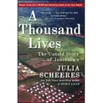 A THOUSAND LIVES: THE UNTOLD STORY OF JONESTOWN