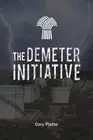 The Demeter Initiative by Cory Piette Paperback Book