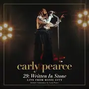 Carly Pearce 29 Written In Stone live From Music City CD