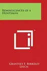 Reminiscences of a Huntsman.by Berkeley New 9781498079723 Fast Free Shipping<|