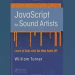 JAVASCRIPT BOOK FOR SOUND ARTISTS 與 WEB AUDIO API 一起學習編碼