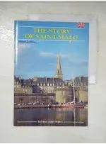 THE STORY OF SAINT-MALO【T6／旅遊_I4P】書寶二手書