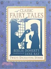 在飛比找三民網路書店優惠-Classic Fairy Tales: Twelve En