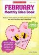 February Monthly Idea Book ─ Ready-to-Use Templates, Activities, Management Tools, and More - For Every Day of the Month