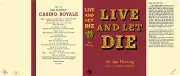 Fleming-facsimile jacket for 1st UK ed. of LIVE AND LET DIE