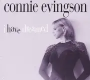 I Have Dreamed -Connie Evingson CD