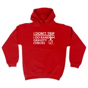 Dont Trip Do Random Gravity Checks - Funny Novelty Hoodies Hoodie