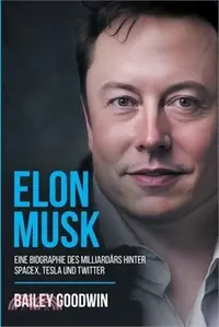 在飛比找三民網路書店優惠-Elon Musk: Eine Biographie des