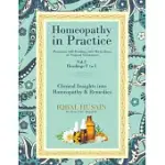 HOMEOPATHY IN PRACTICE: CLINICAL INSIGHTS INTO HOMEOPATHY AND REMEDIES