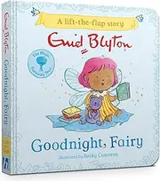 The Magic Faraway Tree: Goodnight, Fairy: A Lift-the-Flap Story