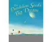 The Dandelion Seed's Big Dream