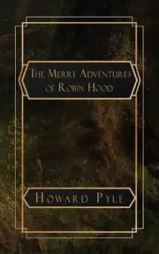 The Merry Adventures of Robin Hood by Howard Pyle Paperback Book