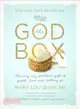 The God Box—Sharing My Mother's Gift of Faith, Love and Letting Go