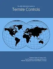The 2025-2030 World Outlook for Termite Controls