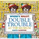 Where's Wally? Double Trouble at the Museum: The Ultimate Spot-the-Difference Book!/威利在哪裡? 博物館大揭祕: 成雙不成對 eslite誠品