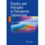 PRACTICE AND PRINCIPLES IN THERAPEUTIC COLONOSCOPY