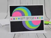 Happy Birthday Greeting Card Kit #6 [Lot of 4, Handmade Circles Neon 80s 90s]