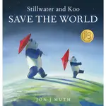 STILLWATER AND KOO SAVE THE WORLD (A STILLWATER AND FRIENDS BOOK)(精裝)/JON J. MUTH【三民網路書店】