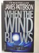 【書寶二手書T9／原文小說_APF】When the Wind blows_James Patterson