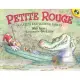 Petite Rouge: A Cajun Red Riding Hood