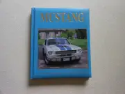 Mustang "Ford's American Classic" Book 1991