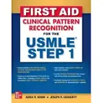 FIRST AID PATTERN RECOGNITION FOR THE USMLE STEP 1