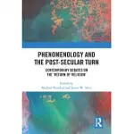 PHENOMENOLOGY AND THE POST-SECULAR TURN: CONTEMPORARY DEBATES ON THE ’’RETURN OF RELIGION’’