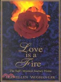 在飛比找三民網路書店優惠-Love Is a Fire—A Sufi's Mystic