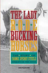 在飛比找博客來優惠-The Lady Rode Bucking Horses: 