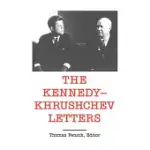 THE KENNEDY-KHRUSHCHEV LETTERS: TOP SECRET