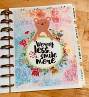 Worry Less Smile More Bear Quote 2-Sided Dashboard for use with Happy Planner