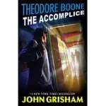 THEODORE BOONE: THE ACCOMPLICE
