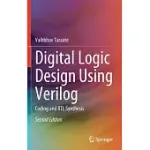 DIGITAL LOGIC DESIGN USING VERILOG: CODING AND RTL SYNTHESIS