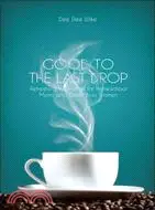 在飛比找三民網路書店優惠-Good to the Last Drop: Refresh