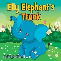 在飛比找博客來優惠-Elly Elephant’’s: Trunk