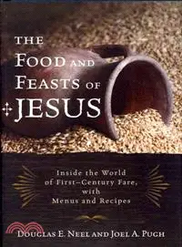 在飛比找三民網路書店優惠-The Food and Feasts of Jesus ─