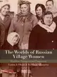 The Worlds of Russian Village Women