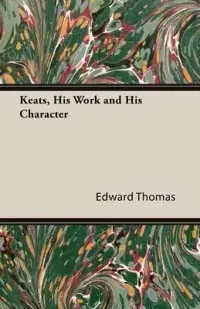 在飛比找博客來優惠-Keats, His Work and His Charac