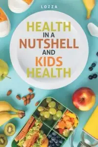在飛比找博客來優惠-Health in a Nutshell and Kids 