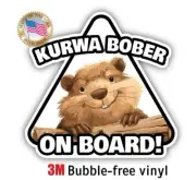 KURWA BOBER ON BOARD STICKER DECAL MADE IN USA Car Truck Van Laptop Cell Helmet