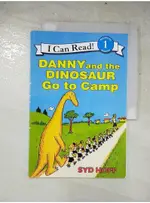 DANNY AND THE DINOSAUR GO TO CAMP_HOFF, SY【T3／少年童書_DDN】書寶二手書