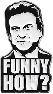 [Pinstant] Goodfellas Joe Pesci Tommy DeVito Funny How? Quote Mob Mafia Film Movie 1.2" Enamel Pin Badge, 1.2 Inches, Enamel, enamel
