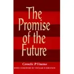 THE PROMISE OF THE FUTURE