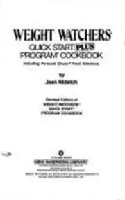 Weight Watchers' Quick Start Plus Program Cookbook by Jean Nidetch: New
