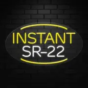 Instant Sr-22 Sign for Business Displays | LED Flex Neon | 30"W x 17"H x 1"D